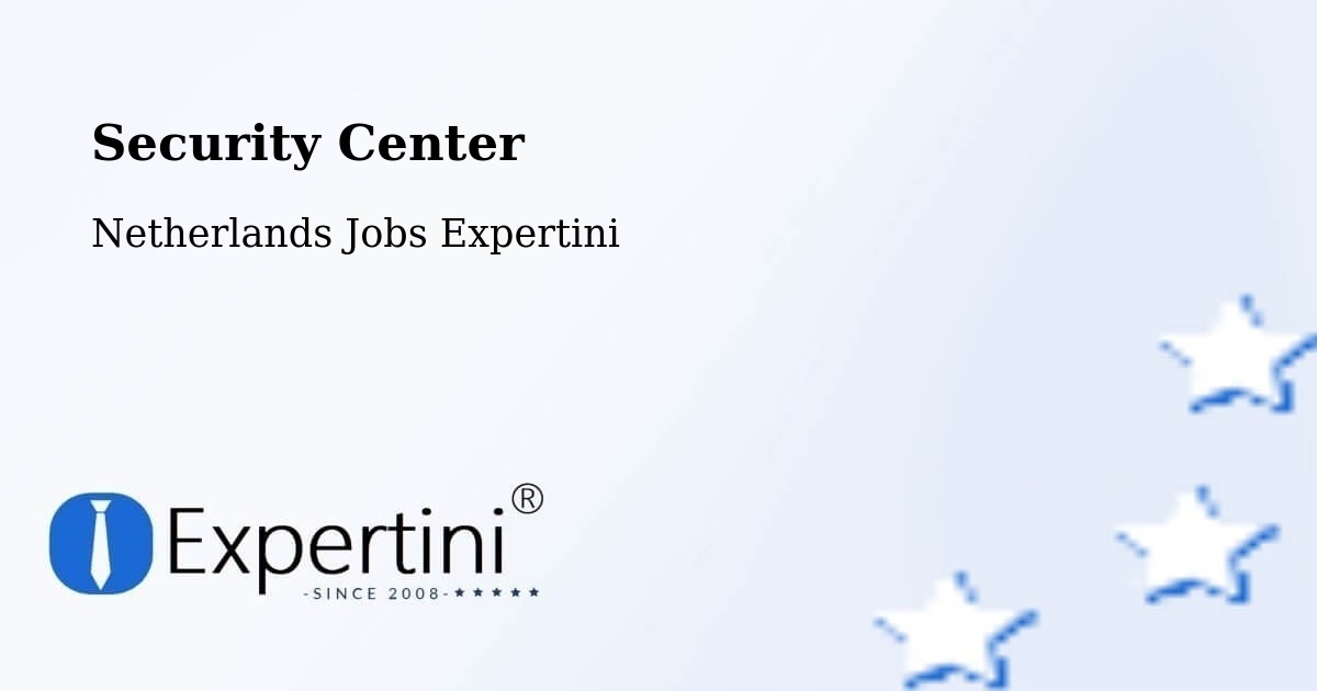 Security Center - Netherlands Jobs Expertini